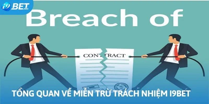 Những thông tin cần nắm về miễn trừ trách nhiệm